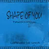 Shape of You (Pianosolo) - Single album lyrics, reviews, download