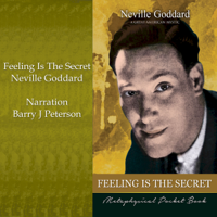 Neville Goddard - Feeling is the Secret: Metaphysical Pocket Book (Unabridged) artwork
