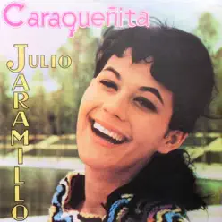 Caraqueñita - Julio Jaramillo