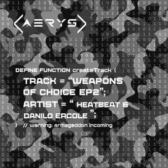 Weapons of Choice - EP by Heatbeat & Danilo Ercole album reviews, ratings, credits