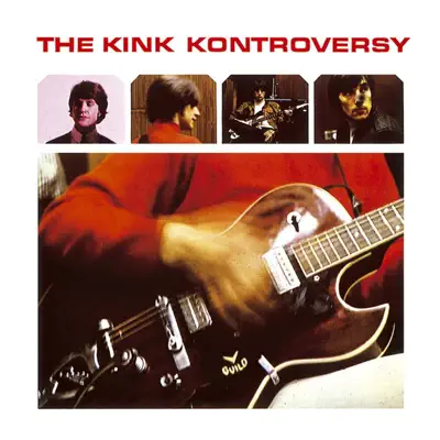 The Kink Kontroversy - The Kinks The Kink Kontroversy - The Kinks