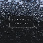 Trapdoor Social - Sunshine