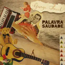 Palavra Saudade - Single - George Israel Palavra Saudade - Single - George Israel