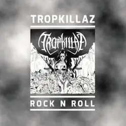 Rock N Roll - Single - Tropkillaz Rock N Roll - Single - Tropkillaz
