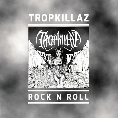 Rock N Roll - Single - Tropkillaz