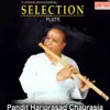 Pandit Hariprasad Chaurasia - Selection album lyrics, reviews, download