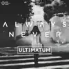 Ultimatum - Single album lyrics, reviews, download