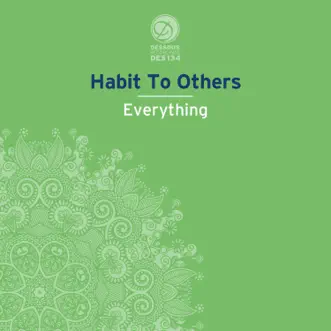 Everything (Ivan Latyshev Remix) by Habit To Others song reviws