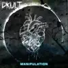 Manipulation - Single album lyrics, reviews, download