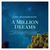 A Million Dreams: Music from the Greatest Showman - Single album lyrics, reviews, download