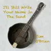 Stream & download I'll Still Write Your Name In the Sand - Single