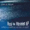 Keep the Vibration Up album lyrics, reviews, download