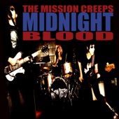 The Mission Creeps - Midnight Blood