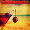 Holiday Sex – Sunset Beach Bar Lounge Music at Calle del Mar Spa Resort Punta del Este