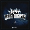 Dark Nightz - EP, 2018