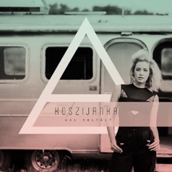 KosziJanka - Hol Voltál?