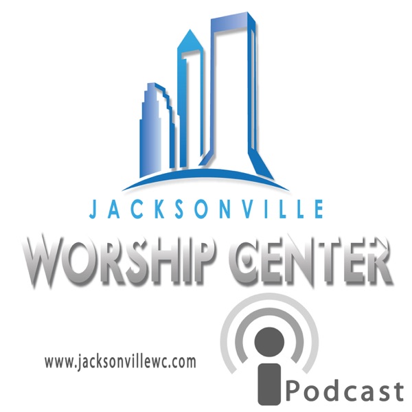 Jacksonville Worship Center :: Sermon Audio cover