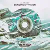 Blinding My Vision - Single album lyrics, reviews, download
