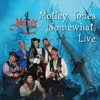 Motley Tones (Somewhat) [Live]