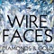 Visage - Wire Faces lyrics