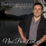 Darren Cordova y Calor - A Mentir a La Calle