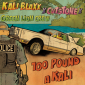 100 Pound a Kali (feat. Kali Blaxx) - Green Lion Crew & Cut Stone