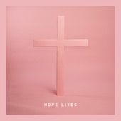 Hope Lives artwork