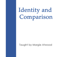 Identity and Comparison podcast