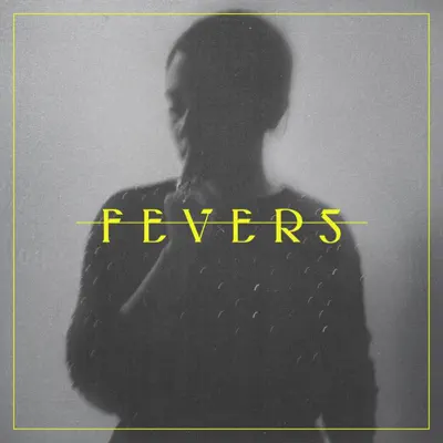 F E V E R S - EP - Mr. Little Jeans