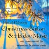 Best of Relaxing Christmas Guitar & Holiday Music: Soft Instrumental for Relaxation & Dinner Party