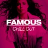 FAMOUS Chillout, 2016