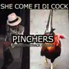 She Come Fi Di Cock - Single album lyrics, reviews, download