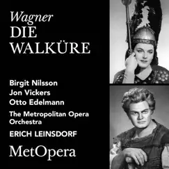Wagner: Die Walküre, WWV 86B (Recorded Live at The Met - December 23, 1961) by The Metropolitan Opera, Birgit Nilsson, Jon Vickers, Otto Edelmann & Erich Leinsdorf album reviews, ratings, credits