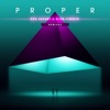 Proper (Remixes) - Single, 2018