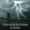 Stream & download Thunderstorm & Rain - Deep Relaxation Music with Nature Sounds Effects of Thunder and Rainfall