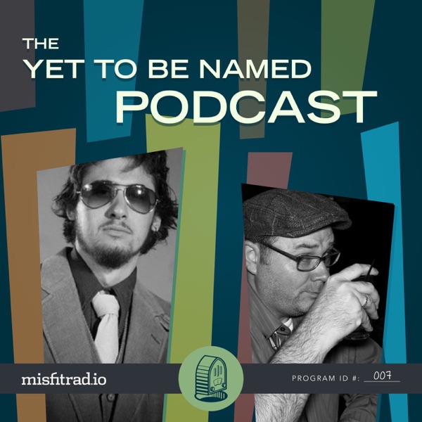 The Yet To Be Named Podcast cover