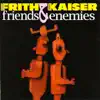 Friends and Enemies album lyrics, reviews, download