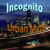 Urban Myth (feat. Frank Josephs) - Incognito