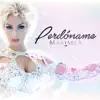 Perdoname - Single album lyrics, reviews, download