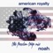 American Royalty (The Freedom Trap Dub Mix) - Goodboy Noah lyrics