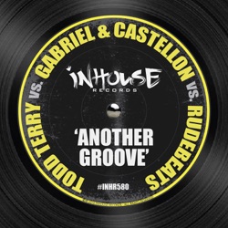 Gabriel & Castellon - Another Groove (feat. RudeBeats)