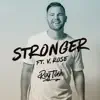 Stream & download Stronger (feat. V. Rose) - Single