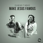 Make Jesus Famous (feat. Morayo) artwork