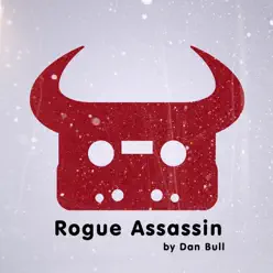 Rogue Assassin - Single - Dan Bull Rogue Assassin - Single - Dan Bull