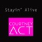 Stayin' Alive - Courtney Act lyrics