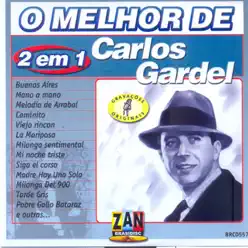 Gardel, Carlos: O Melhor De - Carlos Gardel