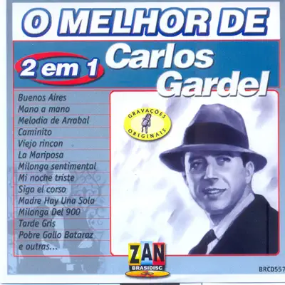 Gardel, Carlos: O Melhor De - Carlos Gardel