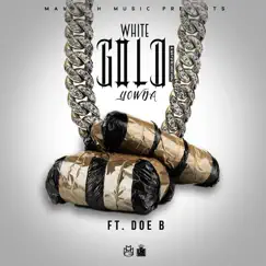 White Gold (feat. Doe B) [Radio Edit] - Single by Yowda album reviews, ratings, credits