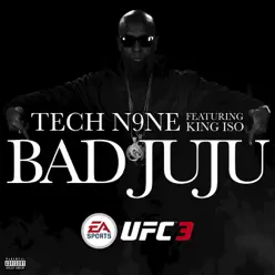 Bad JuJu - Single (feat. King Iso) - Single - Tech N9ne