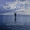 Mi Fe Se Llama Jesús - Single